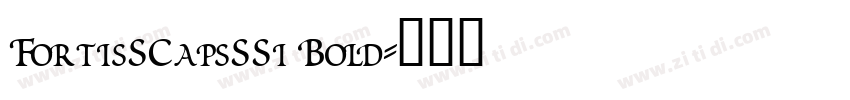 FortisSCapsSSi Bold字体转换